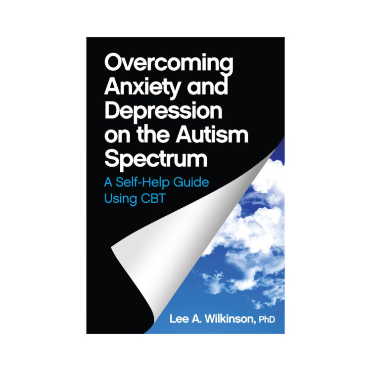 Overcoming Anxiety and Depression on the Autism Spectrum